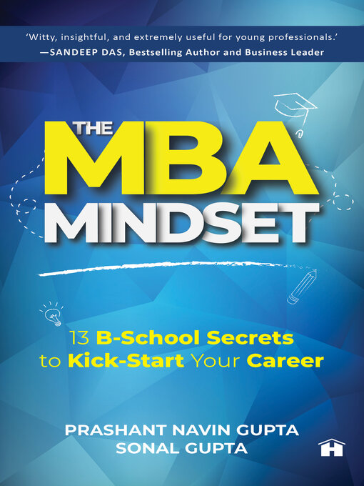 Title details for The MBA Mindset by Prashant Navin Gupta - Available